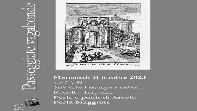 Ascoli Piceno: Fondazione Don Giuseppe Fabiani, appuntamento dedicato a Porta Maggiore