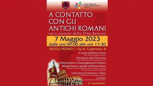 Unione ciechi e ipovedenti di Ascoli Piceno e Fermo si trasforma in un accampamento romano