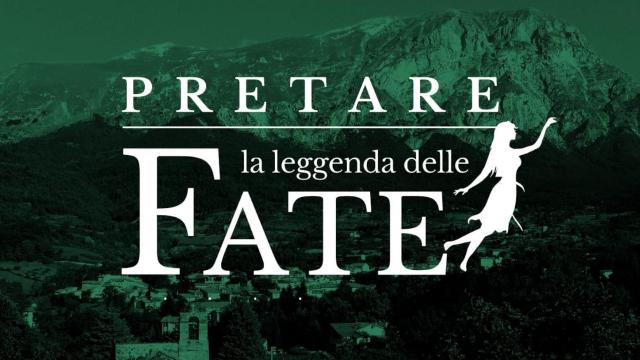 A Pretare di Arquata del Tronto torna la magia con la 'Leggenda delle Fate'