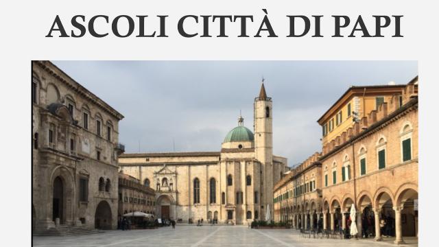 Tour culturale “Ascoli città di Papi”, percorso per conoscere i legami tra la città delle cento torri e i pontefici