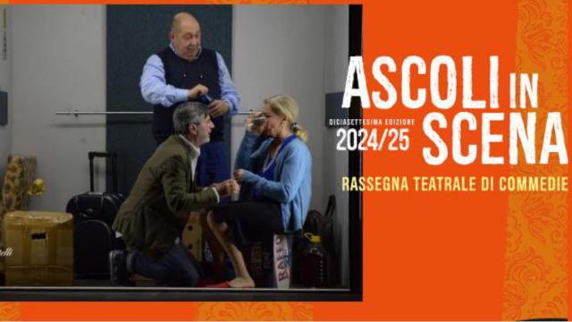 Ascoli Piceno, nuovo appuntamento con la rassegna ''Ascolinscena'' al Palafolli Teatro