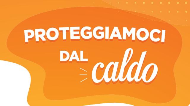 “Proteggiamoci dal caldo”, 10 semplici regole per un'estate in sicurezza. Piceno in prima linea nella tutela di anziani 