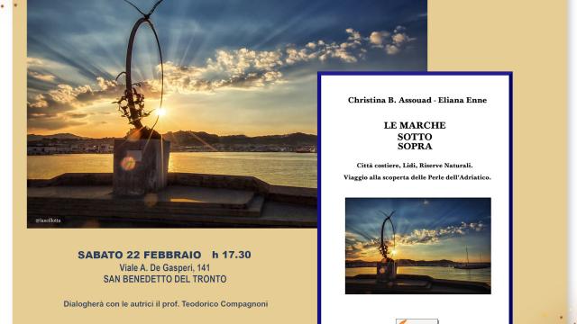 San Benedetto del Tronto, presentazione libro ''Le Marche sotto sopra'' nella sede UTES Academy