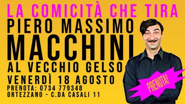 Ortezzano, al ''Vecchio Gelso'' cena spettacolo con il comico marchigiano Piero Massimo Macchini