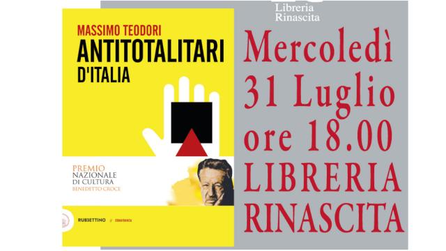 Alla Libreria Rinascita di Ascoli presentazione del libro di Massimo Teodori ''Antitotalitari d'Italia''