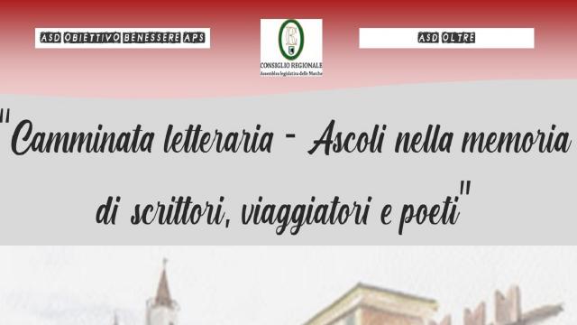 Ascoli nella memoria di scrittori, viaggiatori e poeti. Appuntamento con la “Camminata letteraria”