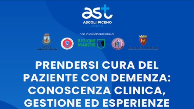 AST Ascoli Piceno, corso ''Prendersi cura del paziente con demenza: conoscenza clinica, gestione ed esperienze''