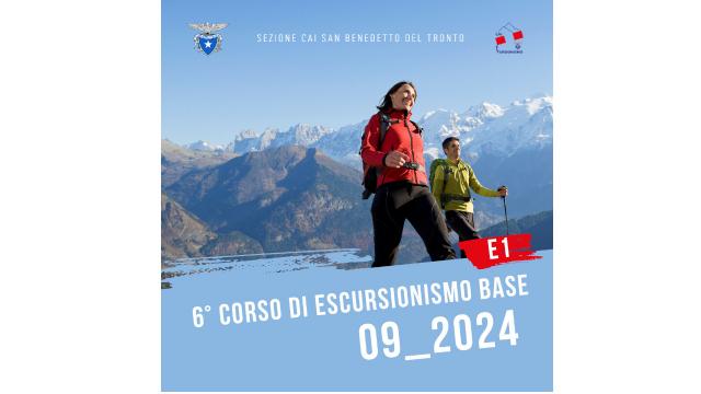 Il CAI - Sezione di San Benedetto del Tronto organizza il 6° corso di escursionismo base