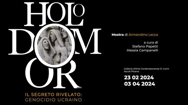 Ascoli Piceno: Galleria Arte Contemporanea 'Licini', inaugurazione mostra 'Holodomor' dell'artista Armandì 