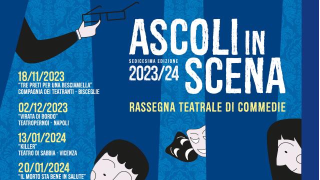 Rassegna 'Ascolinscena', prende il via la XVI Edizione al Teatro Palafolli