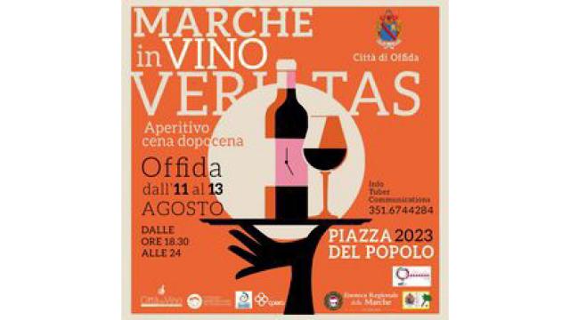 Offida: torna l’evento ‘Marche In Vino Veritas’. In Piazza del Popolo degustazioni, street food e sottofondo musicale  