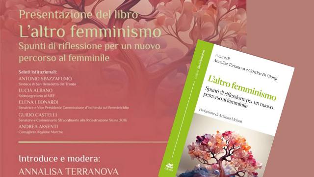 San Benedetto del Tronto: presentazione del volume 'L’altro femminismo', saggio composto da 14 contributi 
