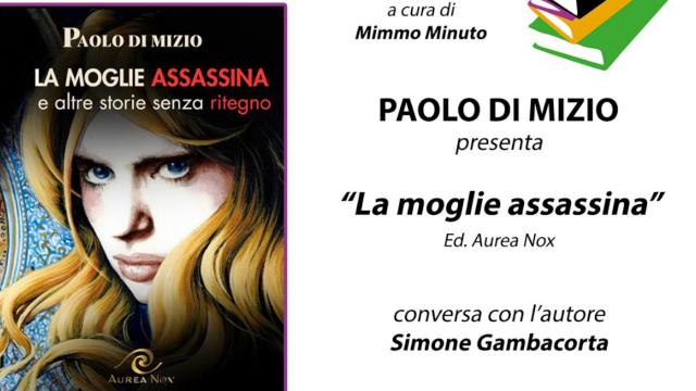 San Benedetto del Tronto, Paolo Di Mizio inaugura la stagione presentando il libro ''La Moglie assassina''