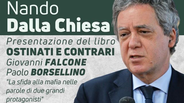 Nando Dalla Chiesa a Monsampolo presenta il suo libro 'Ostinati e contrari – Falcone e Borsellino'