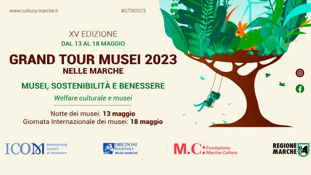 XV^ edizione Grand Tour Musei, nelle Marche organizzati oltre 115 eventi in 53 comuni 