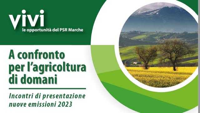 Agricoltura Marche, al via il ciclo di incontri territoriali per presentare le nuove emissioni dei bandi 2023