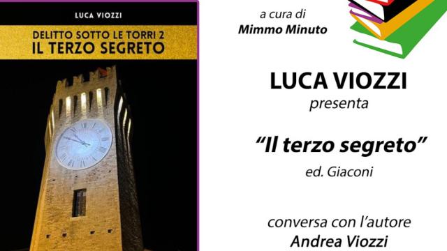 San Benedetto, all'Auditorium comunale presentazione di 'Delitto sotto le torri 2. Il terzo segreto' di Luca Viozzi