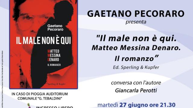 Alla Palazzina Azzurra di San Benedetto Gaetano Pecoraro presenta il libro 'Il male non è qui. Matteo Messina Denaro'