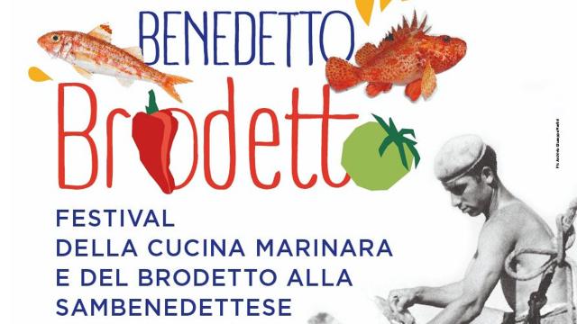 San Benedetto del Tronto: in piazza Giorgini torna 'Benedetto Brodetto', Festival della Cucina Marinara 