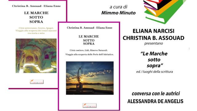 San Benedetto del Tronto, Christina B. Assouad ed Eliana Enne presentano 'Le Marche sottosopra'