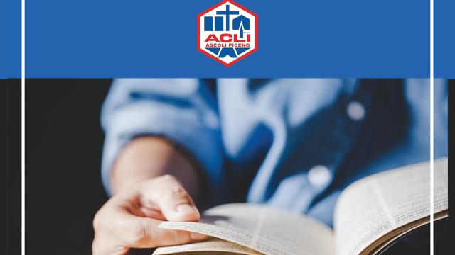 ACLI Ascoli Piceno, nuova edizione del corso 'Spiritual…Mente! Per una lettura intelligente della Bibbia'