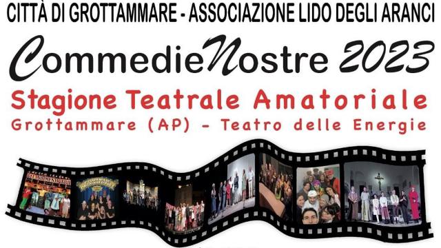 Grottammare: 'Lido degli Aranci', al Teatro delle Energie si alza il sipario di 'Commedie Nostre 2023'