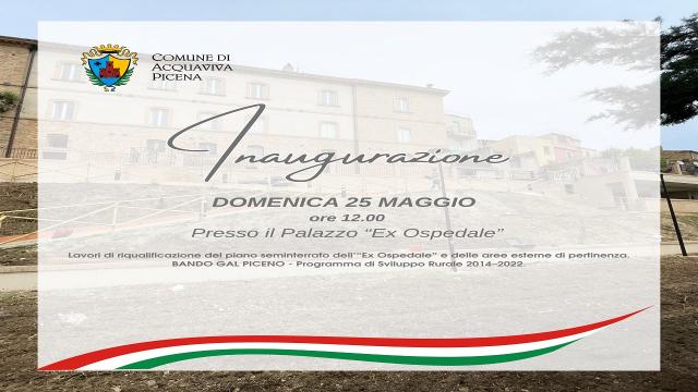 Acquaviva Picena, inaugurazione dei lavori di riqualificazione dell'ex Ospedale 