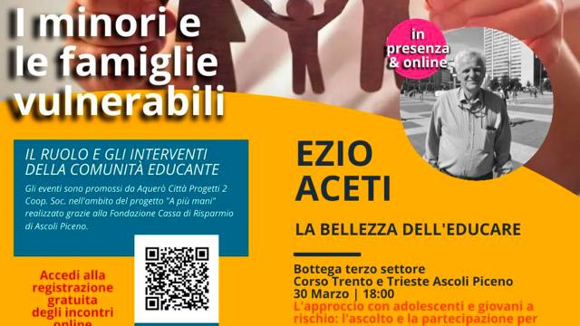 Ascoli Piceno, Bottega Terzo Settore: Ezio Aceti racconta la bellezza dell’educare per progetto 'A più mani' 