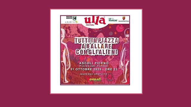 Ascoli Piceno, gli alieni dell'Ulla Festival invadono Piazza del Popolo