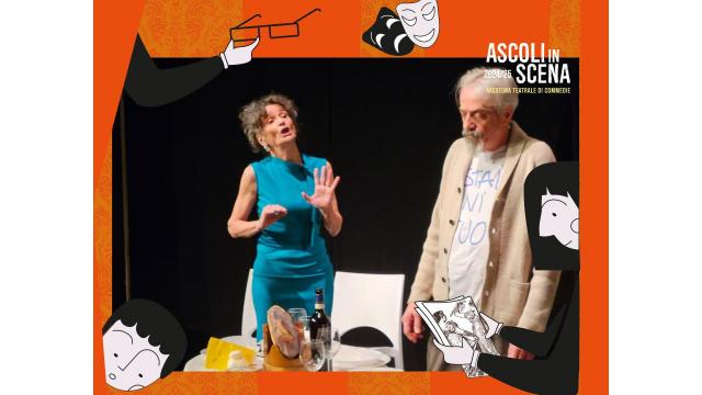 Ascolinscena, al Teatro PalaFolli di Ascoli Piceno andrà in scena il secondo spettacolo in concorso della Rassegna