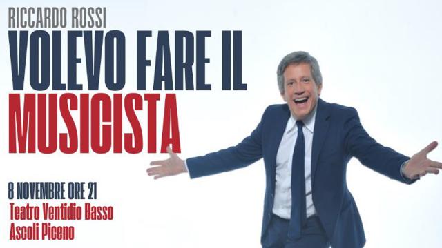 'Volevo fare il musicista', in arrivo al teatro Ventidio Basso di Ascoli Piceno  il nuovo show di Riccardo Rossi
