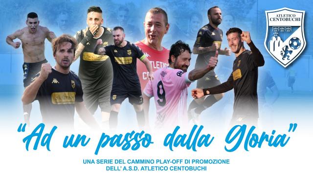 Da Atletico Centobuchi ad Atletico Mariner, serie web ''Ad un passo dalla Gloria''