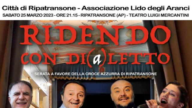 Lido degli Aranci, ''Ridendo con Di(a)letto'' al Teatro Mercantini di Ripatransone