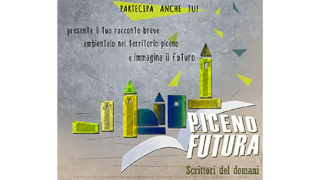 Concorso 'Piceno Futura - Scrittori del domani': aperta la piattaforma dove sarà possibile caricare i propri racconti