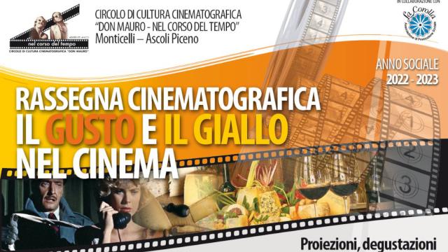 Ascoli Piceno, Cinecircolo-Rassegna 'Il Gusto e il Giallo nel Cinema' - Proiezioni, degustazioni e film gialli