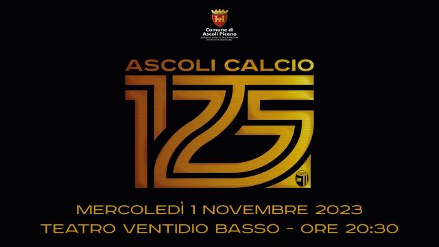 Teatro Ventidio Basso, grande festa per i 125 anni dell'Ascoli Calcio. Tifosi sceglieranno la miglior formazione