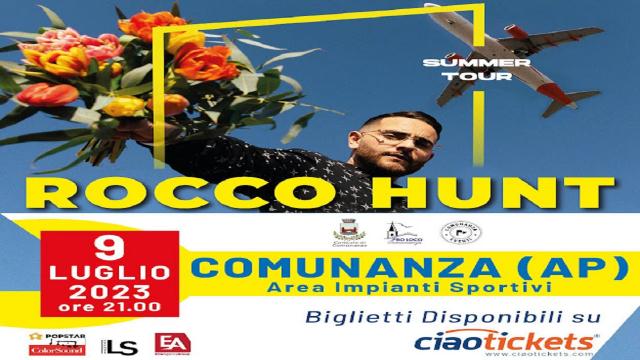 Comunanza: Summer Tour 2023, Rocco Hunt in concerto a Luglio 