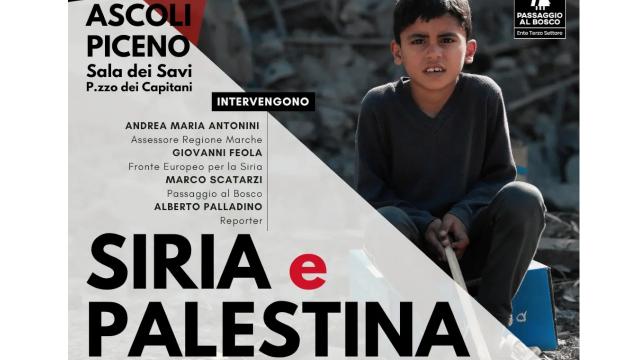 Ascoli Piceno, convegno ''Siria e Palestina: tra conflitti e speranze'' promosso da Sol.id e Passaggio al Bosco