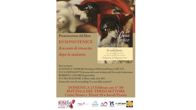IOM Ascoli Piceno OdV ETS presenta il libro ''Io sono Fenice, racconti di rinascita dopo la malattia''