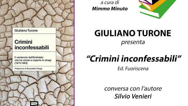 Incontri con l'autore, a San Benedetto Giuliano Turone presenta il libro ''Crimini inconfessabili''