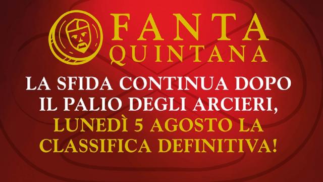 Ascoli Piceno, procede l'appassionante sfida del Fantaquintana dopo il Palio degli Arcieri 