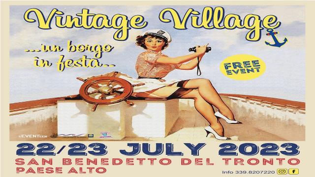 A San Benedetto del Tronto sbarca il Vintage Village un Borgo in Festa 