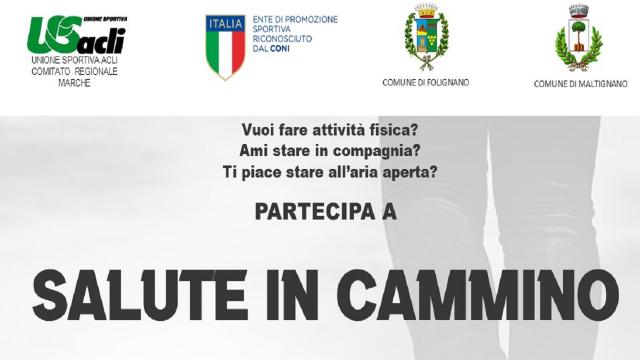 Unione Sportiva Acli: ''Salute in cammino'', l’8 Luglio appuntamento a Maltignano