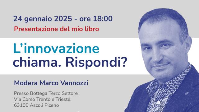 Ascoli Piceno, 'L'innovazione chiama. Rispondi?': alla Bottega Terzo Settore la presentazione del libro di Corradetti