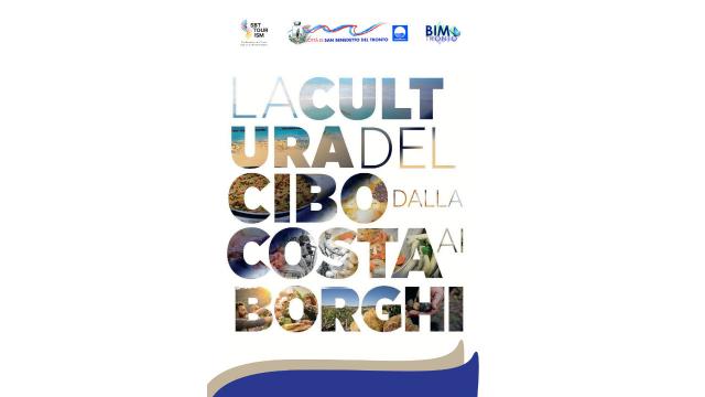 A San Benedetto ''La cultura del cibo tra costa e borghi'': tre eventi enogastronomici per un unico brand