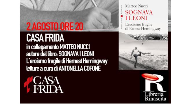 Ascoli Piceno, nuovo evento a Casa Frida: omaggio a Hemingway con il libro di Matteo Nucci