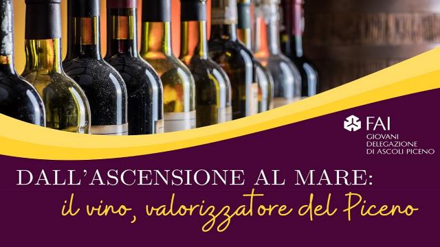 FAI Giovani di Ascoli : incontro ''Dall’Ascensione al Mare'', vino e valorizzazione del territorio 