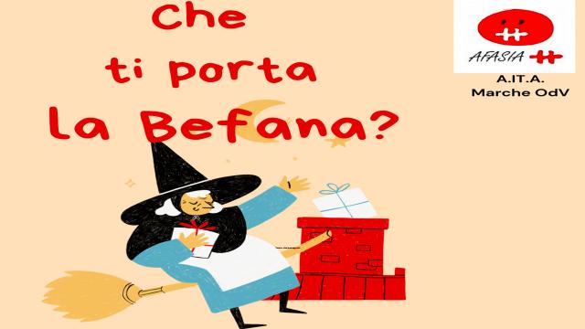 Associazione Italiana Afasici Marche OdV in scena ad Ascoli Piceno con ''Che ti porta la Befana?''