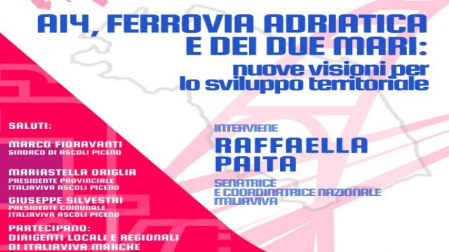 Ascoli Piceno, ecco il convegno 'A14, Ferrovia Adriatica e dei due mari: nuove visioni per lo sviluppo territoriale'
