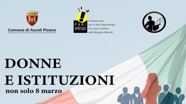 Ascoli Piceno, 'Donne e istituzioni' non solo l'8 Marzo: arriva il convegno organizzato a Palazzo dei Capitani